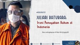 Juliari Batubara - Ironi Penegakan Hukum Indonesia