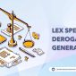 Asas Lex Specialis Derogate Legi Generali
